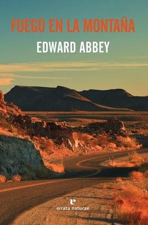 Fuego en la montaña - Edward Abbey