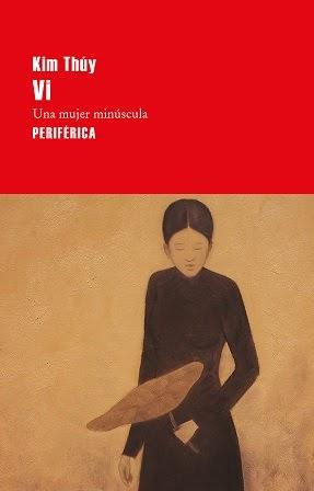 Vi. Una mujer minúscula - Kim Thúy