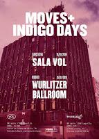 Gira de Moves e Indigo Days