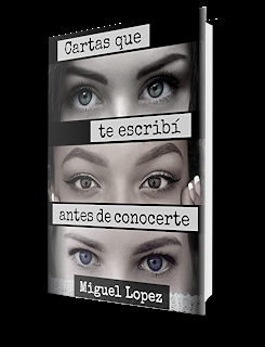 Cartas que escribí antes de conocerte - Miguel Lòpez Cartas que escribí antes de conocerte - Miguel Lòpez