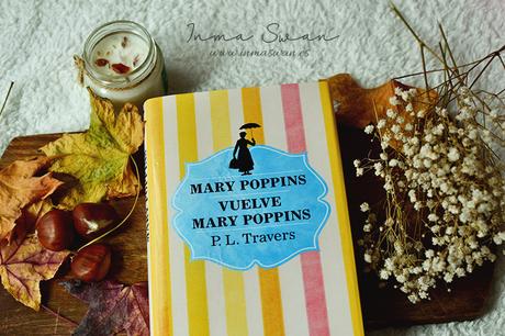 Reseña | Mary Poppins y Vuelve Mary Poppins (P. L. Travers) Reseña | Mary Poppins y Vuelve Mary Poppins (P. L. Travers)