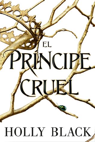 El prÃ­ncipe cruel (Los habitantes del aire, #1)