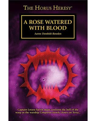 Día 24 del Calendario de Adviento de BL: A Rose Watered with Blood (Horus Heresy)