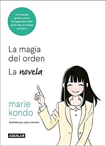 Reseña de La magia del orden: Una novela ilustrada de Marie Kondo