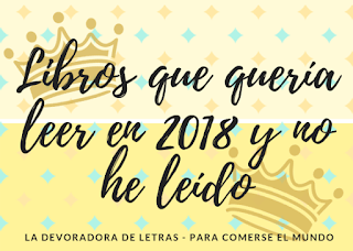 Libros que esperaba leer en 2018 Libros que esperaba leer en 2018