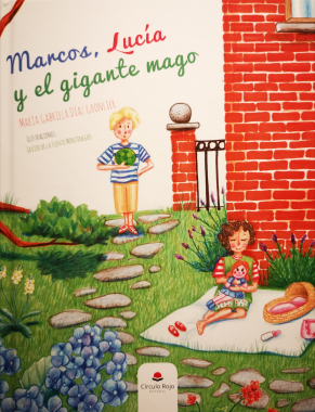 Marcos, Lucía y el árbol mágico (María Gabriela Díaz Gronlier – Javier de la Fuente Montenegro).