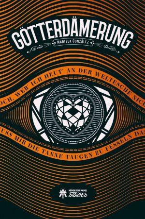 Mariela González: Götterdämerung