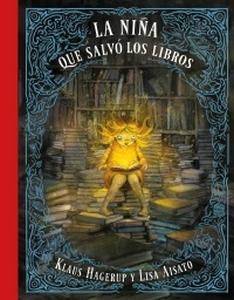 “La niña que salvó a los libros”, texto de Klaus Hagerup, ilustraciones de Lisa Aisato