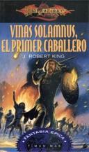 Vinas Solamnus, el primer caballero (Leyendas perdidas 1, Dragonlance)