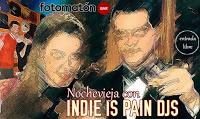 Nochevieja con Indie is pain djs en Fotomatón Bar 