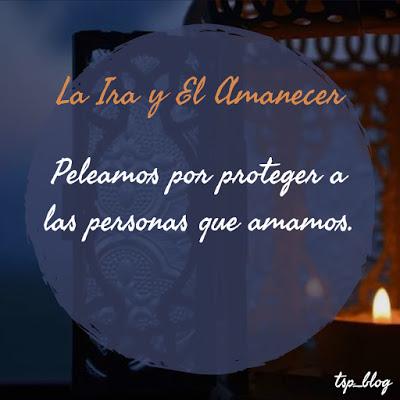 Quotes: La Ira y el Amanecer - René Ahdieh Quotes: La Ira y el Amanecer - René Ahdieh