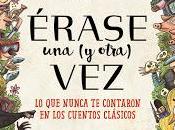 «Érase otra vez), nunca contaron cuentos clásicos» Lucía Serrano