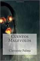 Cuentos Malevolos - Clemente Palma Cuentos Malevolos - Clemente Palma