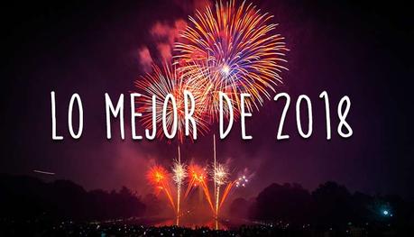 LO MEJOR DE 2018 Lo mejor de 2018