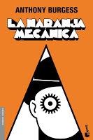 La naranja mecanica - Anthony Burgess