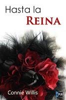 Hasta la reina - Connie Willis