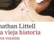 Jonathan Littell. vieja historia