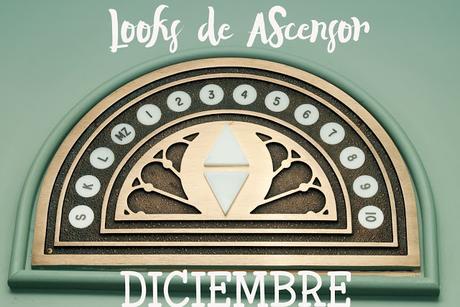 Looks de ascensor diciembre 2018