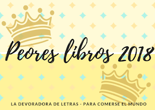 Peores lecturas del 2018 Peores lecturas del 2018