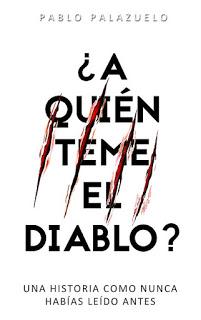 Reseña: ¿A quién teme el diablo? Pablo Palazuelo