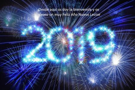 Resumen del año que se fue. ¡¡Bienvenidos a 2019!!