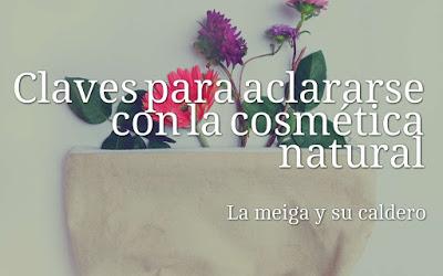 Claves para aclararse con la cosmética natural Claves para aclararse con la cosmética natural