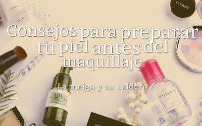 Consejos para preparar tu piel antes del maquillaje Consejos para preparar tu piel antes del maquillaje