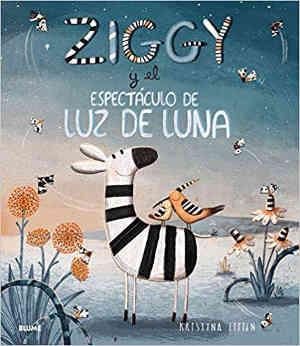 Ziggy y el espectáculo de luz de Luna – Kristina Litten Ziggy y el espectáculo de luz de Luna – Kristina Litten