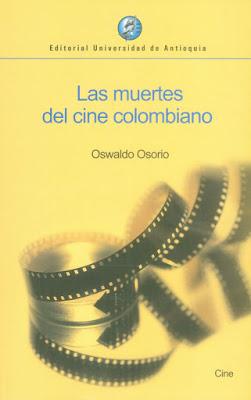 Las muertes del cine colombiano*