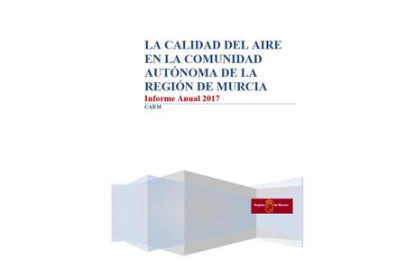 Calidad del Aire en la Región de Murcia: Informe Anual 2017