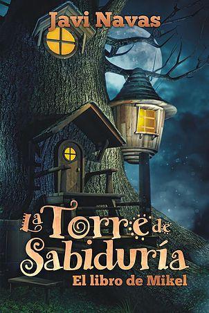 La torre de la sabiduria. El libro de Mikel. La torre de la sabiduria. El libro de Mikel.