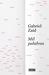 “Mil palabras”, de Gabriel Zaid