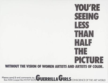You're Seeing Less Than Half The Picture 1989 by Guerrilla Girls