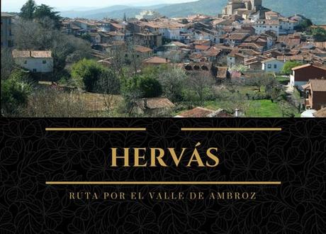 Ruta por el Valle de Ambroz: ¿Qué ver en Hervás?