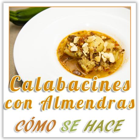 CALABACINES CON ALMENDRAS