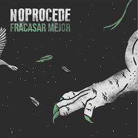 NoProcede, Fracasar Mejor