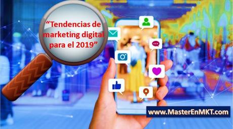 tendencias de marketing 2019,
marketing digital 2019,
tendencias redes sociales 2019,
tendencias digitales 2019,
tendencias de marketing digital 2019,
tendencias publicidad 2019,
tendencias del marketing digital,
tendencias del marketing para el 2019,
