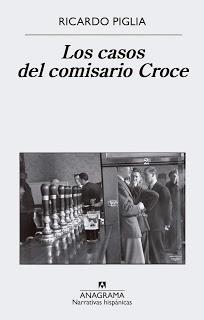 Los casos del comisario Croce, por Ricardo Piglia.