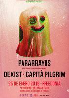 Concierto de Pararrayos, Dexist y Capità Pilgrim en Freedonia