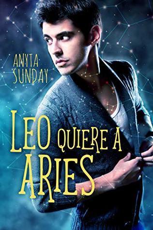 Leo quiere a Aries, Anyta Sunday