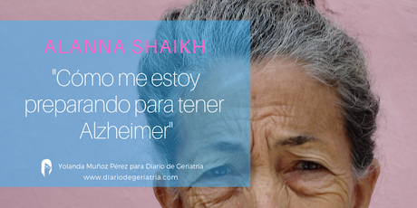 Alanna Shaikh: Cómo me estoy preparando para tener Alzheimer