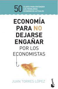 Edición de bolsillo de Economía para no dejarse engañar por los economistas