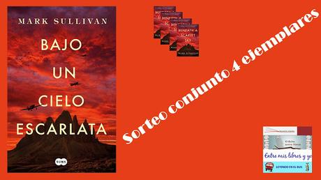 Sorteo conjunto de Bajo un cielo escarlata de Mark Sullivan