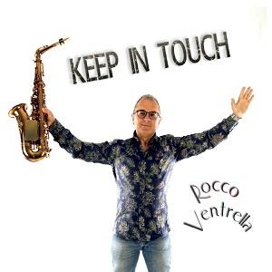 Rocco Ventrella Keep in Touch