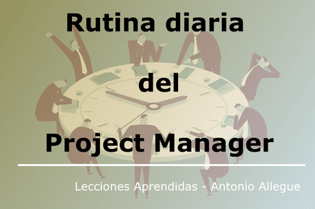 Rutina diaria del Project Manager