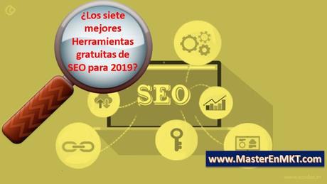 Los siete mejores herramientas gratuitas de SEO para 2019