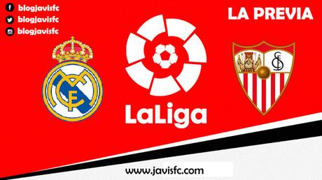 Previa Real Madrid - Sevilla FC