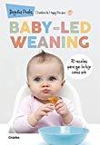 Baby-led weaning: 70 recetas para que tu hijo coma solo (Embarazo, bebé y niño)