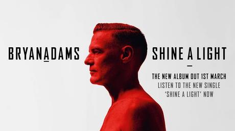 Bryan Adams está de vuelta con 'Shine a Light'