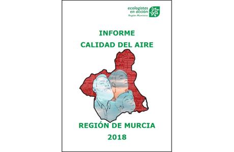 Informe de Ecologistas en Acción: la calidad del aire en la Región de Murcia durante 2018